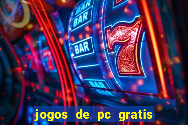 jogos de pc gratis para download